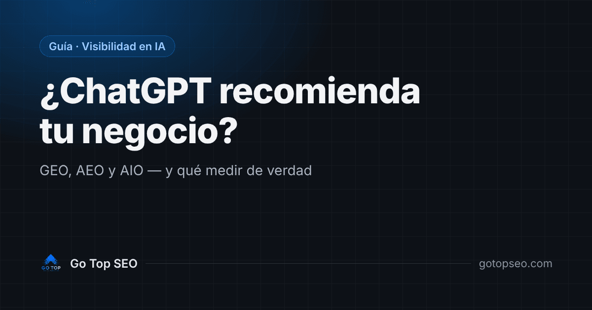 Visibilidad en IA: cómo comprobar si ChatGPT, Gemini y Google recomiendan tu negocio